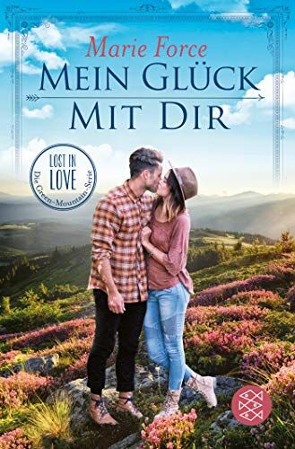 Marie Force - Mein Glück mit dir (Lost in Love. Die Green-Mountain-Serie, Band 10) - Preis vom 12.10.2026 11:37:12 h