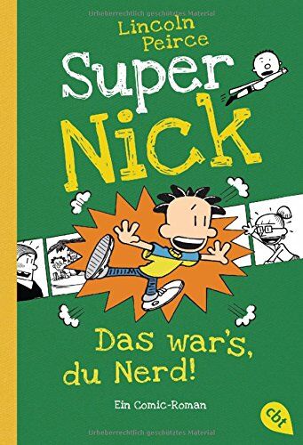 Lincoln Peirce - Super Nick - Das war’s, du Nerd!: Ein Comic-Roman (Die Super Nick-Reihe, Band 8) - Preis vom 15.10.2026 23:06:25 h