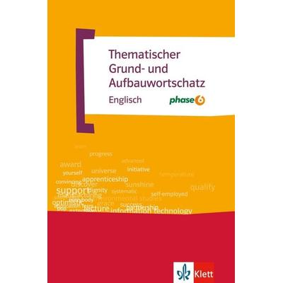 Thematischer Grund- und Aufbauwortschatz Englisch mit phase6, Set von Gernot Häublein,Recs Jenkins, Klett Sprachen GmbH, 978-3-12-519544-8