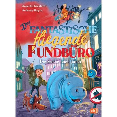 Das fantastische fliegende Fundbüro - Die Suche nach Juma, Gebundene Ausgabe von Andreas Hüging,Angelika Niestrath, CBJ, 978-3-570-18079-2