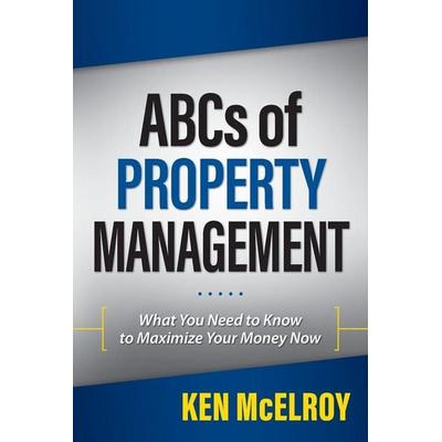 ABCs of Property Management, Taschenbuch von Ken McElroy, KM Press, LLC, 978-1-937832-53-7
