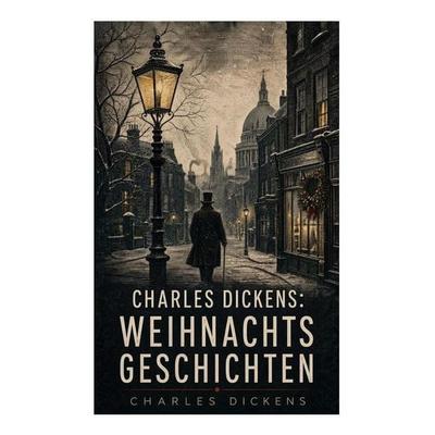 Charles Dickens: Weihnachtsgeschichten, Taschenbuch von Charles Dickens, E-artnow, 978-80-273-5240-1