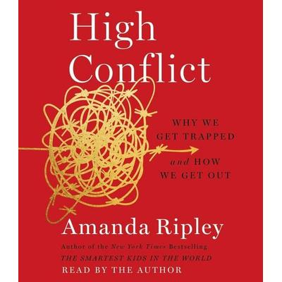 High Conflict - Amanda Ripley, CD, 9781797123783