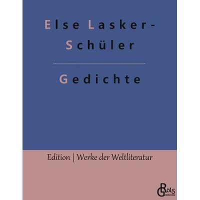 Gedichte, Taschenbuch von Else Lasker Schüler, Gröls Verlag, 978-3-96637-717-1