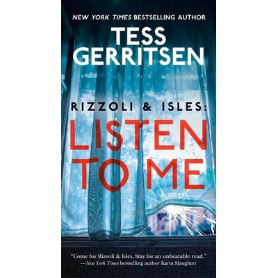 Rizzoli & Isles: Listen to Me, Taschenbuch von Tess Gerritsen, Random House LLC US, 978-0-593-49715-9