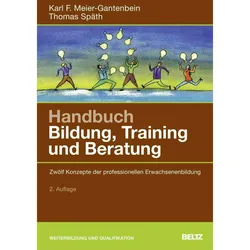 Handbuch Bildung, Training und Beratung, Fachbücher von Thomas Späth, Karl F. Meier-Gantenbein