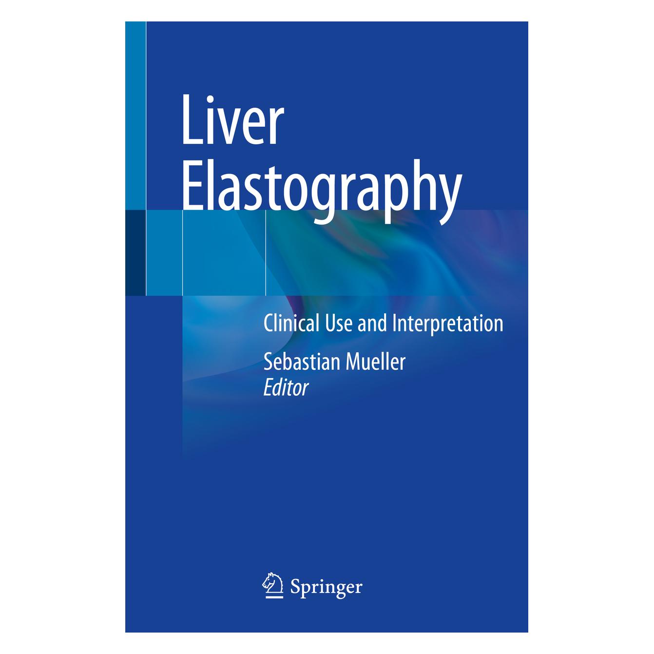 Springer Liver Elastography (Englisch, Softcover, Sebastian Mueller) (56197392)