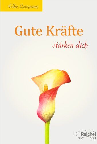 Elke Leisgang - Gute Kräfte stärken dich - Preis vom 19.10.2026 19:33:35 h