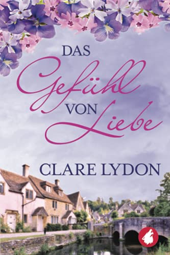 Clare Lydon - Das Gefühl von Liebe - Preis vom 16.10.2026 11:41:07 h