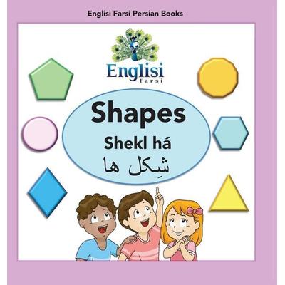 Englisi Farsi Persian Books Shapes Shekl há, Gebundene Ausgabe von Mona Kiani, Englisi Farsi, 978-0-648-67102-2