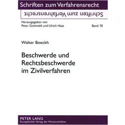 Beschwerde und Rechtsbeschwerde im Zivilverfahren, Fachbücher von Walter Boeckh