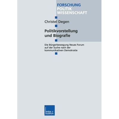 Politikvorstellung und Biografie, Taschenbuch von Christel Degen, VS Verlag für Sozialwissenschaften, 978-3-8100-2861-7