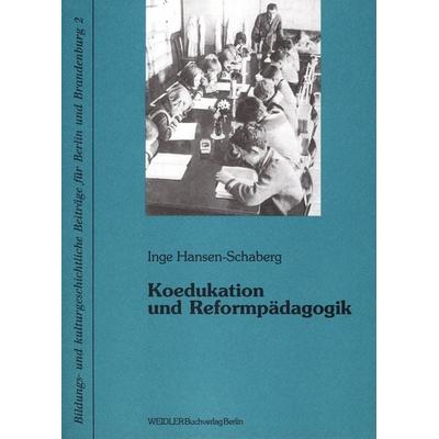 Koedukation und Reformpädagogik, Taschenbuch von Inge Hansen-Schaberg, Weidler Buchverlag Berlin, 978-3-89693-136-8