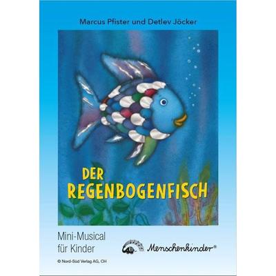 Detlev Jöcker: Der Regenbogenfisch, Gebundene Ausgabe von Marcus Pfister,Detlev Jöcker, Menschenkinder, 978-3-89516-360-9
