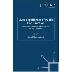Lived Experiences of Public Consumption, Fachbücher von D. Cook