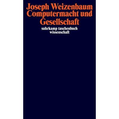 Computermacht und Gesellschaft, Taschenbuch von Joseph Weizenbaum, Suhrkamp, 978-3-518-29155-9