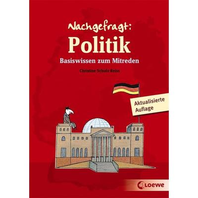 Nachgefragt: Politik, Paperback von Christine Schulz-Reiss, Loewe