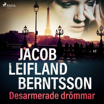 Desarmerade drömmar - Jacob Leifland Berntsson, Audio, 9788726754865