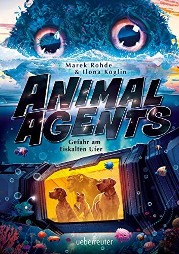 Marek Rohde - Animal Agents - Gefahr am Eiskalten Ufer (Animal Agents, Bd. 2) - Preis vom 30.09.2026 09:01:18 h