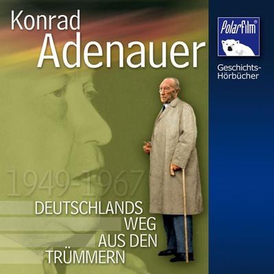 Konrad Adenauer - Johannes Haneke, Audio, 4057664817051