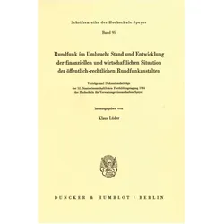 Rundfunk im Umbruch: Stand und Entwicklung der finanziellen und wirtschaftlichen Situation der öffen, Fachbücher von Klaus Lüder
