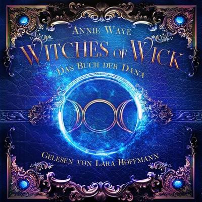 Witches of Wick 2: Das Buch der Dana - Annie Waye, Audio, 4069828213241