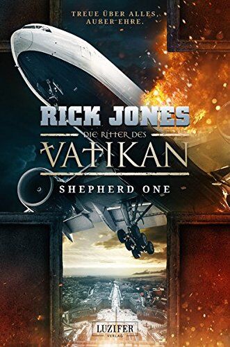 Rick Jones - Die Ritter des Vatikan: Shepherd One: Thriller - Preis vom 14.10.2026 23:07:16 h