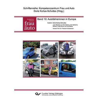 Autofahrerinnen in Europa (Band 10), Taschenbuch von Doris Kortus-Schultes, Cuvillier Verlag, 978-3-95404-355-2