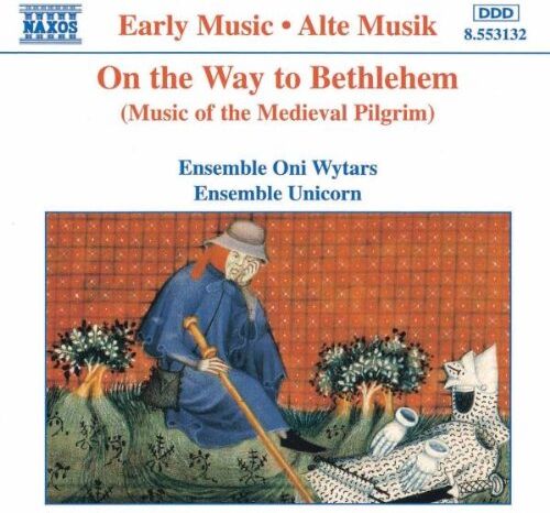 Ensemble Unicorn - On The Way To Bethlehem (Music Of The Medieval Pilgrim) - Preis vom 04.10.2026 03:51:26 h