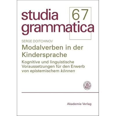 Modalverben in der Kindersprache, Gebundene Ausgabe von Serge Doitchinov, De Gruyter, 978-3-05-004433-0