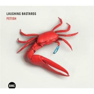 Fetish - Laughing Bastards, CD