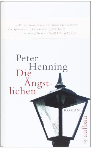 Peter Henning - Die Ängstlichen: Roman - Preis vom 10.10.2026 11:48:34 h