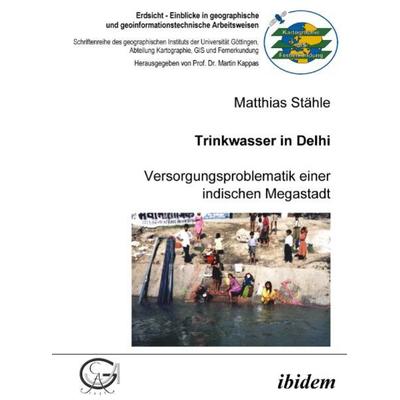 Trinkwasser in Delhi, Taschenbuch von Matthias Stähle, Ibidem, 978-3-89821-827-6