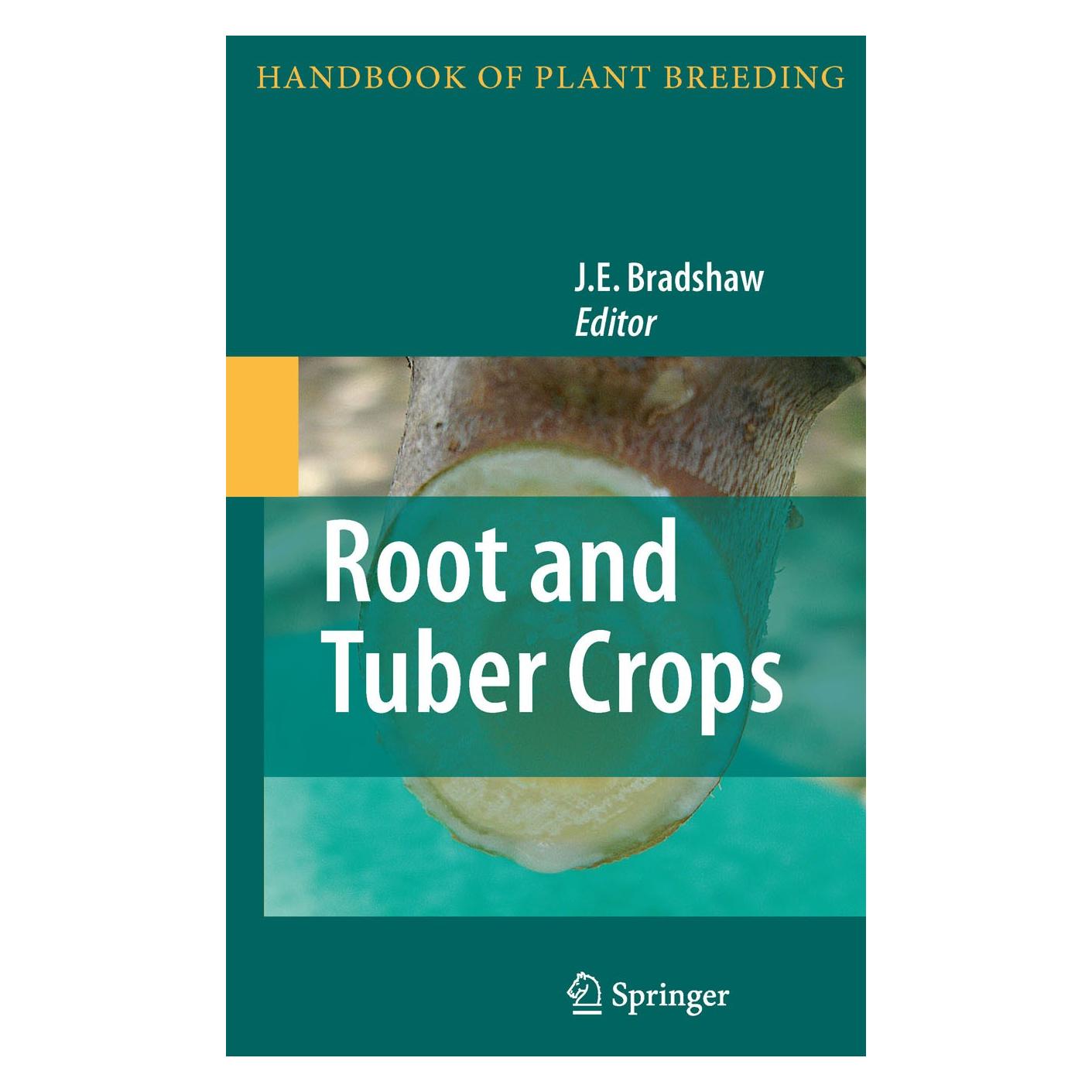 Springer Root and Tuber Crops (Englisch, Hardcover, J.E. Bradshaw) (9780387927640)