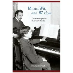 Music, Wit, and Wisdom, Fachbücher von Artur Schnabel