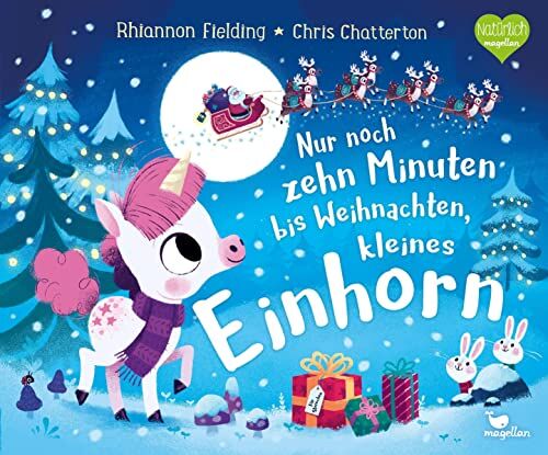 Rhiannon Fielding - Nur noch zehn Minuten bis Weihnachten, kleines Einhorn: Eine Gute-Nacht-Geschichte zum Vorlesen für Kinder ab 3 Jahren - Preis vom 13.10.2026 11:25:28 h
