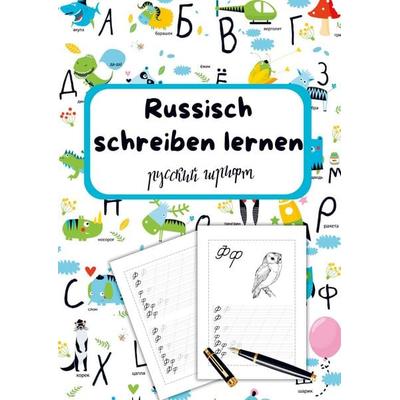 Russisch schreiben lernen- Für Kinder, Taschenbuch von Natascha Wolf, Bookmundo, 978-94-037-1121-8