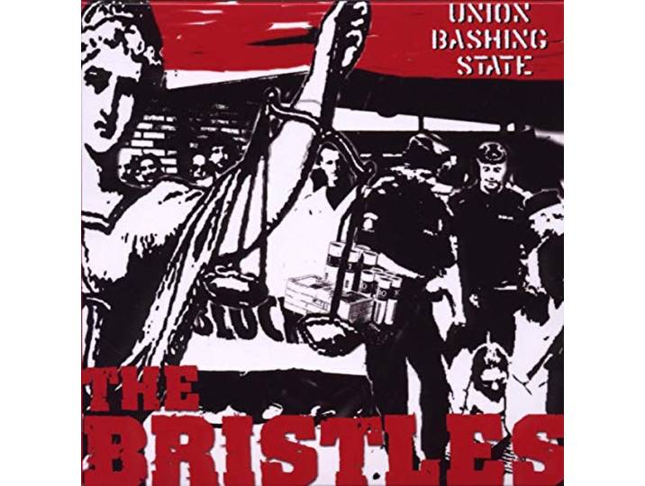 Bristles - Union Bashing State