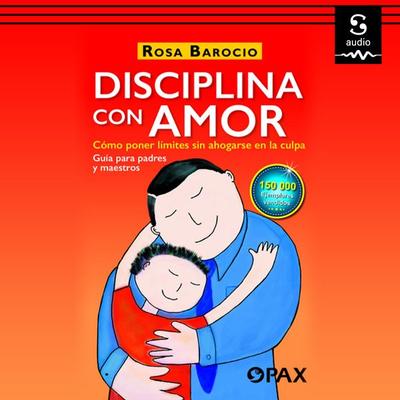 Disciplina con amor - Rosa Barocio, Audio, 9781094441771