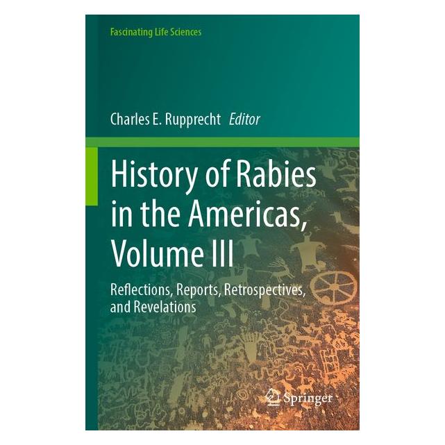 Umbreit History of Rabies in the Americas, Volume III (Englisch, E Rupprecht Charles) (72852173)