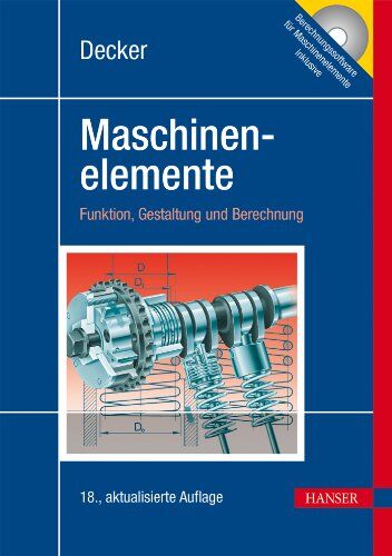 Karlheinz Kabus - Decker Maschinenelemente: Funktion, Gestaltung und Berechnung - Preis vom 10.10.2026 11:48:34 h