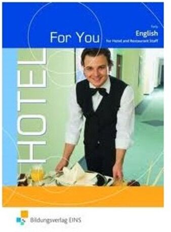 Thomas Early - Hotel For You. English for Hotel and Restaurant Staff. Lehr-/Fachbuch - Preis vom 14.10.2026 23:07:16 h