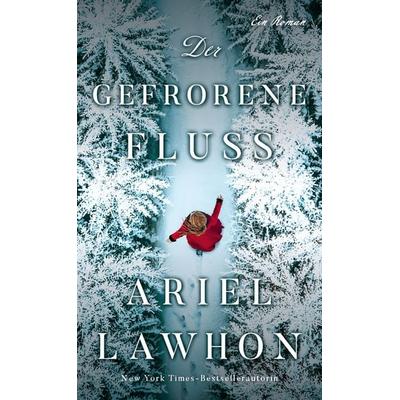 Der gefrorene Fluss, Taschenbuch von Ariel Lawhon, Adrian & wimmelbuchverlag