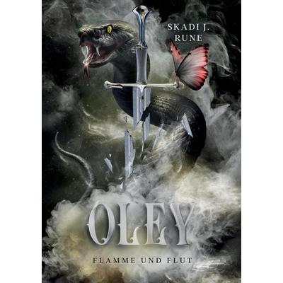 Oley, Taschenbuch von Skadi J. Rune, Tredition, 978-3-384-98006-9