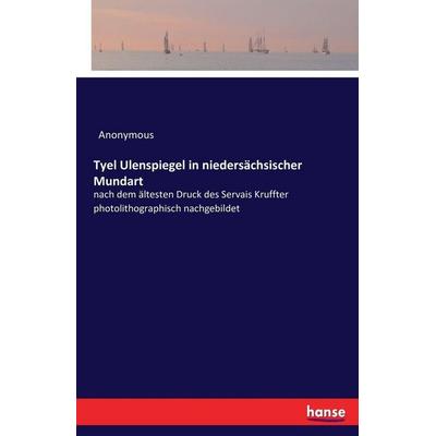 Tyel Ulenspiegel in niedersächsischer Mundart, Taschenbuch von Anonymous, Hansebooks, 978-3-7433-7247-4