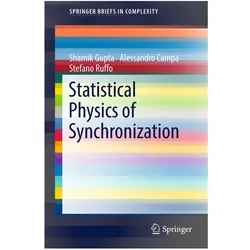 Statistical Physics of Synchronization, Fachbücher von Shamik Gupta, Stefano Ruffo, Alessandro Campa