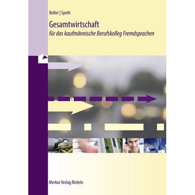 Gesamtwirtschaft, Taschenbuch von Eberhard Boller,Hermann Speth, Merkur Rinteln, 978-3-8120-1154-9