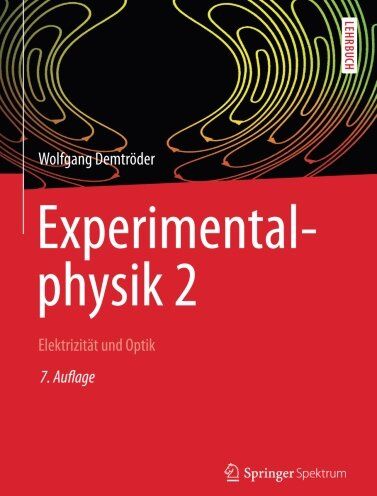 Wolfgang Demtröder - Experimentalphysik 2: Elektrizität und Optik (Springer-Lehrbuch) - Preis vom 17.10.2026 19:25:27 h