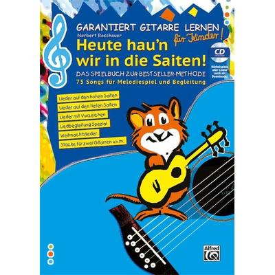 Garantiert Gitarre lernen für Kinder – HEUTE HAU'N WIR IN DIE SAITEN -