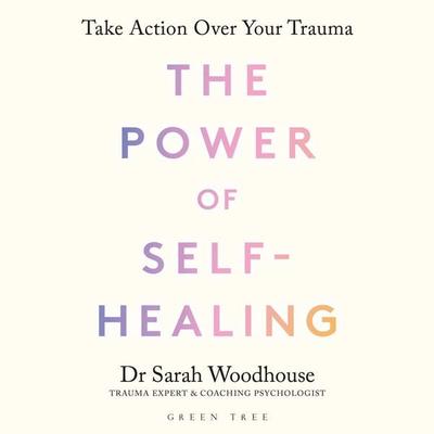 The Power of Self-Healing - Sarah Woodhouse, Audio, 9781399424370